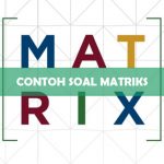 Contoh Soal Matriks