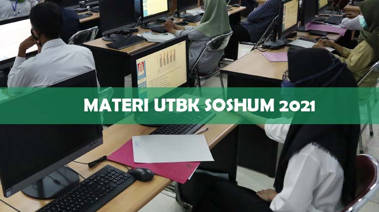 Materi UTBK Soshum 2021 : TPS & TKA Download PDF