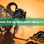 Contoh Soal PAS Bahasa Jawa Kelas 11 Semester 1