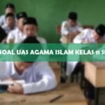 Contoh Soal UAS Agama Islam Kelas 11 Semester 1