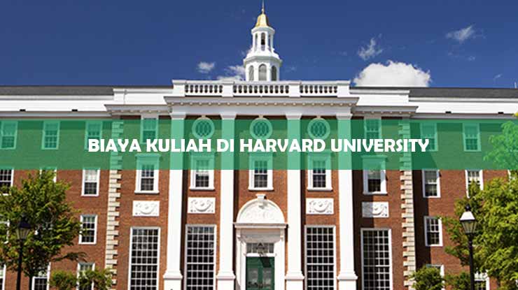 Biaya Kuliah Di Harvard University